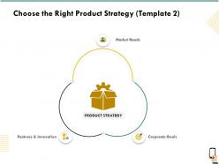 Choose the right product strategy r262 ppt powerpoint presentation file format