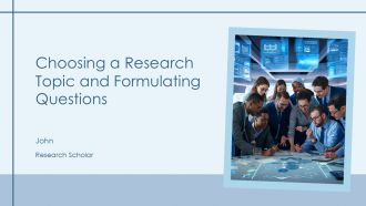 Choosing A Research Topic And Formulating Questions PPT Guidelines AT