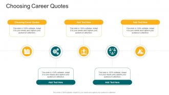 Choosing Career Quotes In Powerpoint And Google Slides Cpb