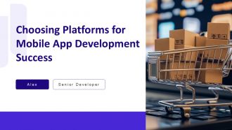 Choosing Platforms For Mobile App Development Success PPT Sample AT