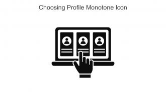 Choosing Profile Monotone Icon In Powerpoint Pptx Png And Editable Eps Format