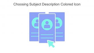Choosing Subject Description Colored Icon In Powerpoint Pptx Png And Editable Eps Format