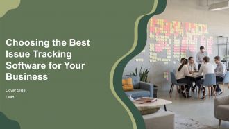Choosing The Best Issue Tracking Software For Your Business PPT Designs AT