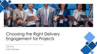 Choosing The Right Delivery Engagement For Projects PPT Graphics AT