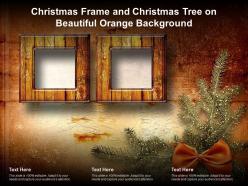 Christmas frame and christmas tree on beautiful orange background