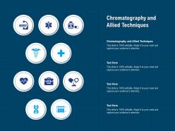 Chromatography and allied techniques ppt powerpoint presentation pictures shapes