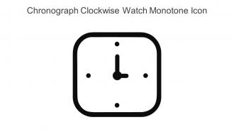 Chronograph Clockwise Watch Monotone Icon In Powerpoint Pptx Png And Editable Eps Format