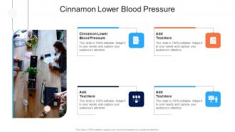 Cinnamon Lower Blood Pressure In Powerpoint And Google Slides Cpb