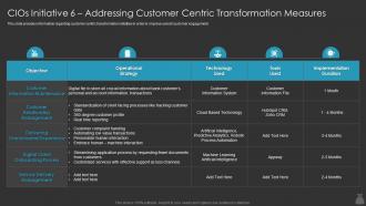 Cios Initiative 6 Addressing Customer Centric Transformation It Cost Optimization Priorities By Cios