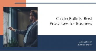 Circle Bullets Best Practices For Business PPT Outline AT