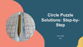 Circle Puzzle Solutions Step By Step PPT Sample AT