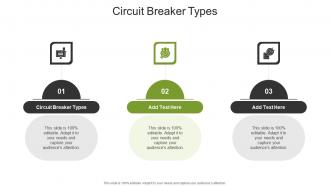 Circuit Breaker Types In Powerpoint And Google Slides Cpb