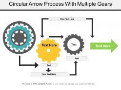 Circular arrow process with multiple gears