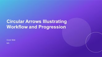 Circular Arrows Illustrating Workflow And Progress PPT Demonstration AT