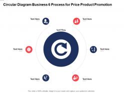 Circular diagram business 6 process for price product promotion infographic template