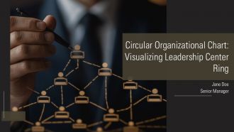 Circular Organizational Chart Visualizing Leadership Center Ring PPT Template AT