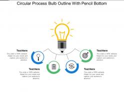 Circular process bulb outline with pencil bottom