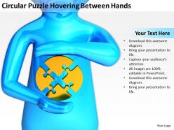 Circular puzzle hovering between hands ppt graphics icons powerpoint