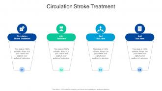 Circulation Stroke Treatment In Powerpoint And Google Slides Cpb