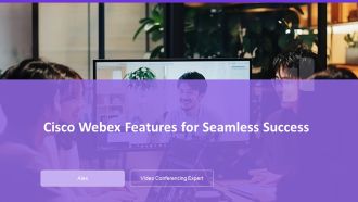 Cisco Webex Features For Seamless Success PPT Graphics AT