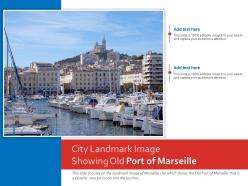 City landmark image showing old port of marseille powerpoint presentation ppt template