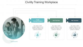 Civility Training Workplace In Powerpoint And Google Slides Cpb