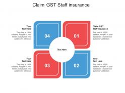 Claim gst staff insurance ppt powerpoint presentation infographic template samples cpb