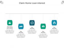 Claim home loan interest ppt powerpoint presentation show example file cpb