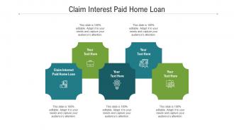 Claim interest paid home loan ppt powerpoint presentation inspiration graphics cpb