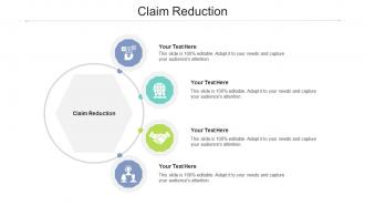 Claim reduction ppt powerpoint presentation file mockup cpb
