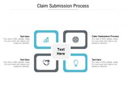 Claim submission process ppt powerpoint presentation file ideas cpb