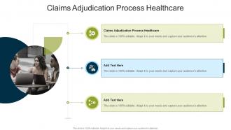 Claims Adjudication Process Healthcare In Powerpoint And Google Slides Cpb