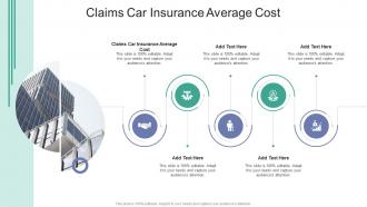 Claims Car Insurance Average Cost In Powerpoint And Google Slides Cpb