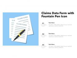 Claims data form with fountain pen icon