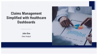 Claims Management Simplified With Healthcare Dashboards PPT Mockup AT