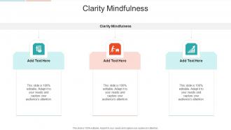 Clarity Mindfulness In Powerpoint And Google Slides Cpb