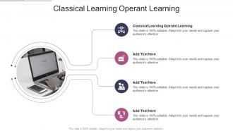 Classical Learning Operant Learning In Powerpoint And Google Slides Cpb