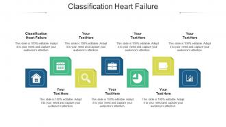 Classification heart failure ppt powerpoint presentation infographics tips cpb