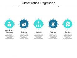 Classification regression ppt powerpoint presentation summary aids cpb