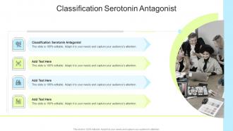 Classification Serotonin Antagonist In Powerpoint And Google Slides Cpb