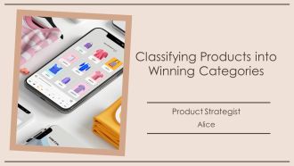 Classifying Products Into Winning Categories PPT Guidelines AT