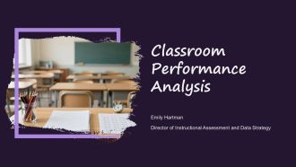 Classroom Performance Analysis PPT Structure VA