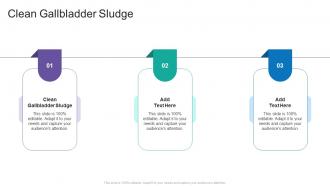 Clean Gallbladder Sludge In Powerpoint And Google Slides Cpb