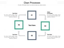 Clean processes ppt powerpoint presentation layouts template cpb