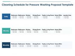 Cleaning schedule for pressure washing proposal template ppt powerpoint pictures