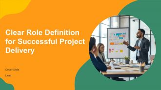 Clear Role Definition For Successful Project Delivery PPT Template AT Clear Role Definition For Successful Project Delivery PPT Template AT