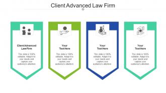 Client advanced law firm ppt powerpoint presentation inspiration deck cpb