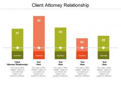 Client attorney relationship ppt powerpoint presentation layouts templates cpb