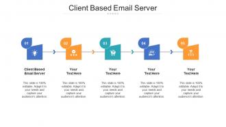 Client based email server ppt powerpoint presentation infographics deck cpb