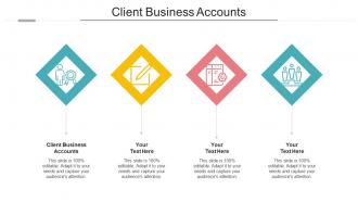 Client Business Accounts Ppt Powerpoint Presentation Pictures Master Slide Cpb